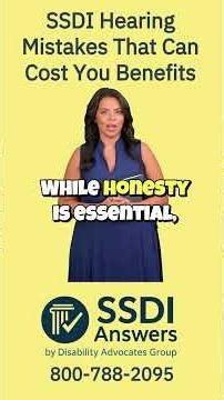 SSDI Hearing Mistakes That Can Cost You Benefits