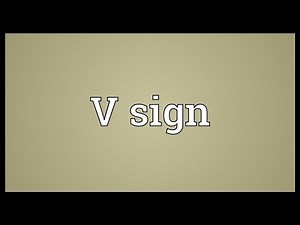 V sign Meaning