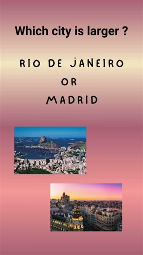 City Size Secrets : Rio de Janeiro or Madrid? #geographythroughmaps #travel #traveling #bucketlist