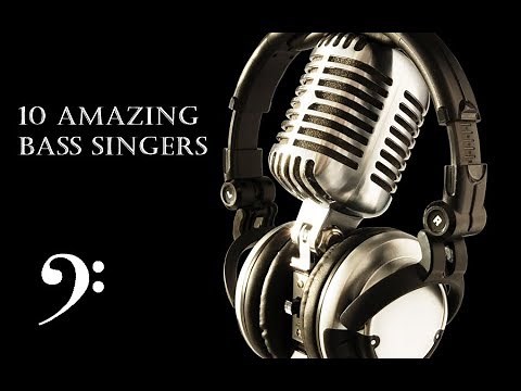 10 Amazing Bass Singers
