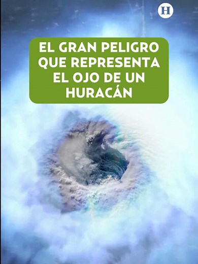 El Peligroso Ojo del Huracán y sus Efectos