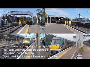 Cork City & County Train Stations: Arrivals/Departures | Intercity and Suburban | Ireland 2020, 4K