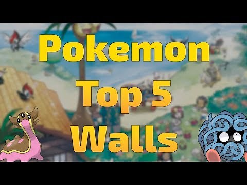 Top 5 Pokemon Walls | Pokemon Competitive Guide