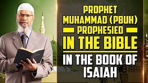 24K views · 468 shares | Prophet Muhammad (pbuh) Prophesied in the Bible in the Book of Isaiah - Dr Zakir Naik SBIC-5 #Prophet #Muhammad #Prophesied #Bible #Book #Isaiah #Zakir #Naik #Zakirnaik #Drzakirnaik #Dr #Drzakirchannel | Dr Zakir Naik | Facebook