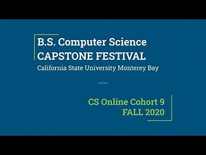 California State University Monterey Bay BS Computer Science (CSUMB CS Online) Fall 2020 Capstone