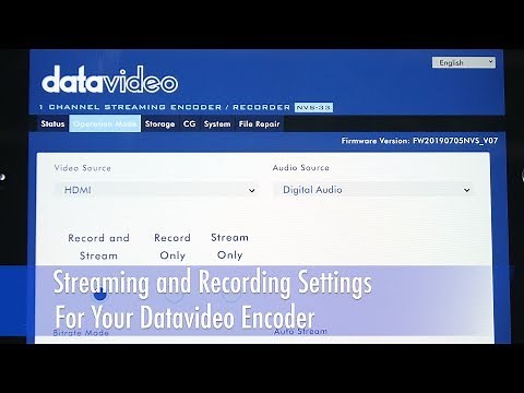 Streaming and Recording Settings for Your Datavideo Encoder