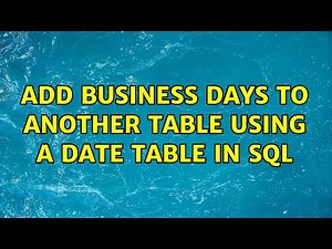Add business days to another table using a date table in SQL
