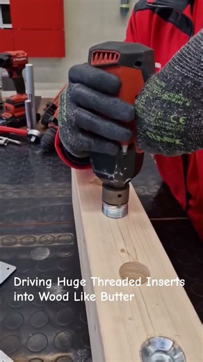 Driving Huge Threaded Inserts into Wood Like Butter