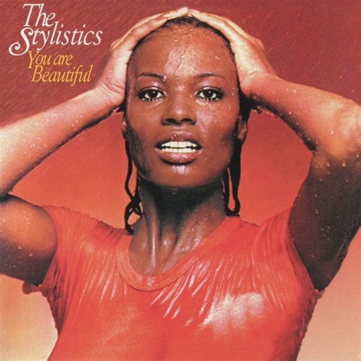 The Stylistics - You Are Beautiful