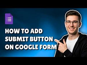 How To Add Submit Button In Google Forms (2026) – Step-By-Step Guide