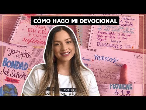 WHAT IS YOUR DEVOTIONAL AND HOW TO DO IT? -Sara Arcila