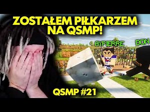 ZOSTAŁEM PIŁKARZEM W MINECRAFT! | QSMP #21
