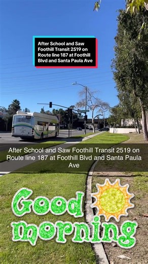 After School and Saw @Foothill Transit 2519 on Route line 187 at Foothill Blvd and Santa Paula Ave in #pasadena #pcc #pasadenacitycollege #tiktokschool #foothilltransit