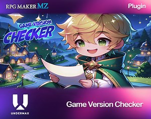RPG MAKER MZ Plugin: Game Version Checker by Undermax