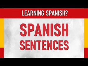 Spanish Basics: Mastering Essential Sentence Structures for Beginners!