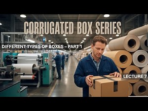 Different Types Of Corrugated Boxes & Its KLD | Part 1 | Lecture 7 | Step By Step Explanation