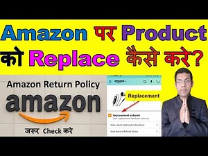 How To Replace Product In Amazon | How To Return Amazon Items | 7 Days Replacement Policy Amazon
