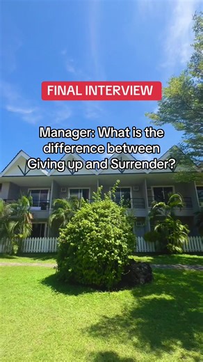 Final Interview Tips: Difference Between Giving Up and Surrender