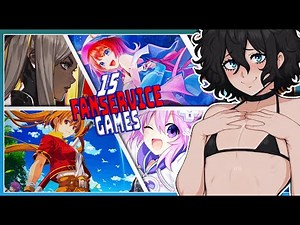 15 Must-Play Fanservice Games I'm Thrilled To Play!