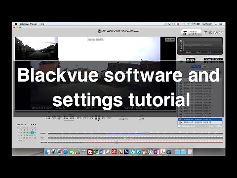 Blackvue software and settings tutorial