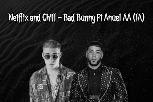 Netflix and Chill - Bad Bunny Ft Anuel AA (IA) #badbunny #anuel #oscarmaydon #luiscarrillo #omarcamacho