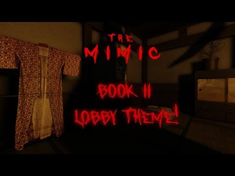 The Mimic - Book II Lobby Theme - OST - [ROBLOX]