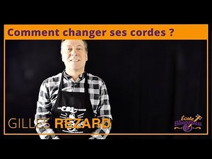 Comment changer ses cordes (18/52)