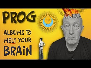 PROG - TEN Albums that will MELT Your Brain!