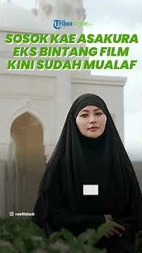 Sosok Kae Asakura Bintang Film Porno Asal Jepang Kini Memeluk Agama Islam, Rae Lil Black Jadi Mualaf