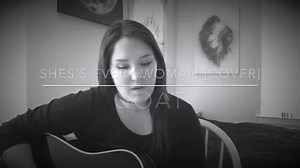 COVER: SHE'S EVERY WOMAN Honestly might be the most well-written song to ever bless my life. Xoxo, Al | Allie Colleen