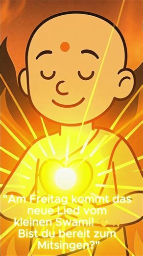 The Little Swami Song – a song for courage, calmness and the radiance of a child's heart