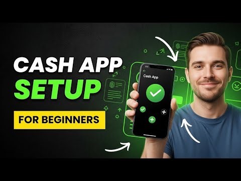Cash App Setup for Beginners (Step‑by‑Step Guide)