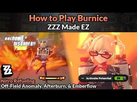 How to Play Burnice [2.5 Rework] (Main Mechanics, Builds, & Teams Full Guide) | ZZZ Made EZ