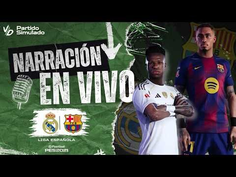 🟢 REAL MADRID VS BARCELONA NARRACIÓN EN VIVO / PARTIDO SIMULADO PES 2026 - LIGA ESPAÑOLA