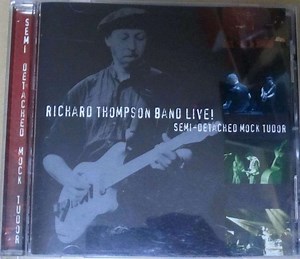 Richard Thompson Band Live! - Semi-Detached Mock Tudor