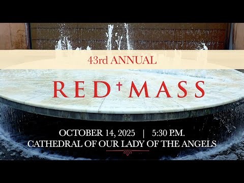 Red Mass for Legal Professionals - Archdiocese of Los Angeles