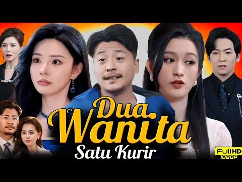 Dua Wanita Satu Kurir Drama China 2026 | Dua Wanita Satu Kurir Full Drama Reviews & Story Explained
