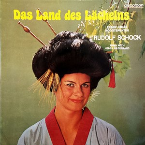 Franz Lehár, Rudolf Schock - Das Land Des Lächelns (Hoogtepunten)