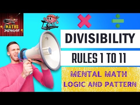 Divisibility Rules 1 to 11 Logic, Tricks & Patterns