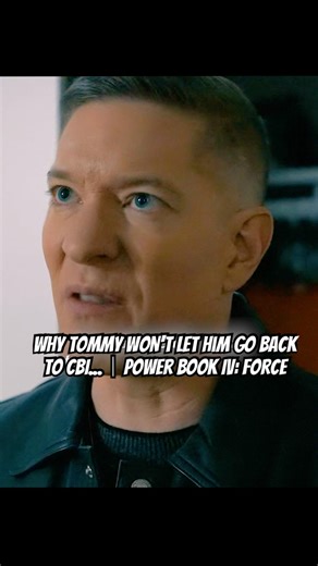 Why Tommy WON'T let him go back to CBI...｜Power Book IV: Force#shortvideo #shorts