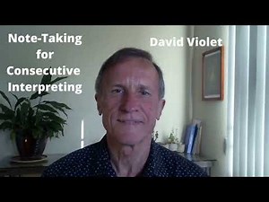 Note taking for Consecutive Interpreting David Violet Efficient Practice