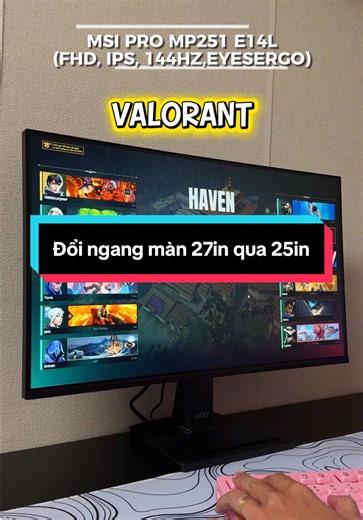 Đổi màn 27in sang 25in: Lời hay lỗ?