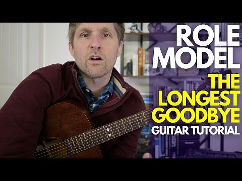 The Longest Goodbye by Role Model Guitar Tutorial - Guitar Lessons with Stuart!