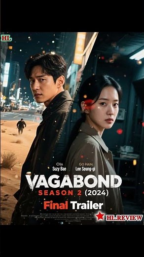 🎬 VAGABOND Season 2 (2024) – Final Trailer | Starring Suzy Bae & Lee Seung-gi