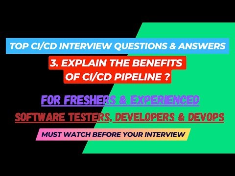 3 - Explain the benefit of the CI/CD Pipeline? CI/CD Interview Questions for SDET/Devops