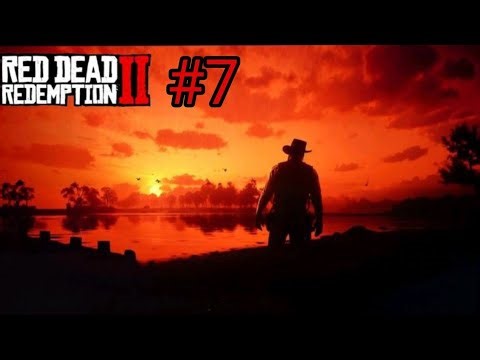 Part 7| Red Dead Redemption 2 All Missions Full Game Walkthrough