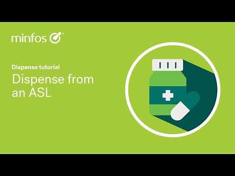 Dispense from an ASL using Minfos