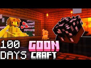 I Spent 100 Days In Gooner Minecraft...Here’s What Happened.