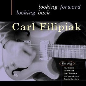 Carl Filipiak - Looking Forward Looking Back