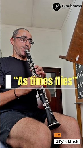 Ty’s Music-“As Time Flies” played on clarinet!🎶